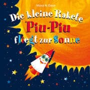Cover von Die kleine Rakete Piu-Piu fliegt zur Sonne