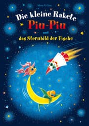 Cover von Die kleine Rakete Piu-Piu und das Sternbild der Fische
