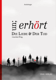 Cover von un;erhört Die Liebe & Der Tod