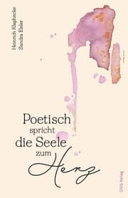 Cover von Poetisch spricht die Seele zum Herz