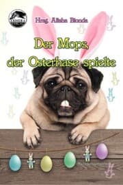 Cover von Der Mops, der Osterhase spielte