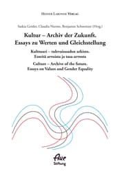 Cover von Kultur - Archiv der Zukunft. Essays zu Werten und Gleichstellung