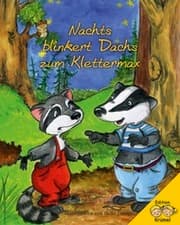 Cover von Nachts blinkert Dachs zum Klettermax