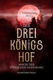 Cover von Der Dreikönigshof - Magie der tödlichen Hoffnung