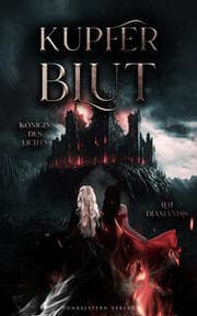 Cover von Kupferblut - Königin des Lichts