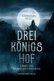 Cover von Der Dreikönigshof - Land des dunklen Friedens
