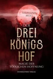 Cover von Der Dreikönigshof - Magie der tödlichen Hoffnung