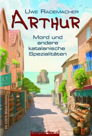 Cover von ARTHUR - Mord und andere katalanische Spezialitäten