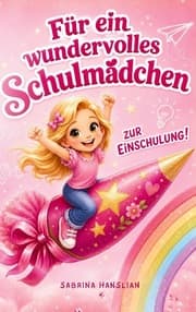 Cover von Zur Einschulung für ein wundervolles Schulmädchen