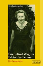 Cover von Friedelind Wagne -. Erbin des Feuers