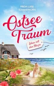 Cover von Ostseetraum - Schau mit dem Herzen