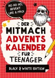 Cover von Der Mitmach-Adventskalender für Teenager Mädchen & Jungs Black & White Edition