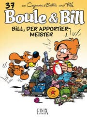 Cover von Boule & Bill 37 - Bill, der Apportier-Meister