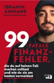 Cover von 99 fatale Finanzfehler, die du auf keinen Fall machen solltest und wie du sie am besten vermeidest