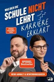 Cover von Was dich die Schule nicht lehrt: Karriere erklärt