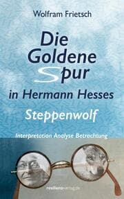 Cover von Die Goldene Spur in Hermann Hesses Steppenwolf