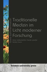 Cover von Traditionelle Medizin im Licht moderner Forschung