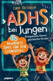 Cover von ADHS bei Jungen - 64 bewährte Tipps für den Lernerfolg