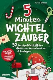 Cover von 5-Minuten Wichtelzauber: 52 fertige Wichteltür-Ideen zum Ausschneiden & Loslegen