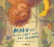 Cover von Mabu hat keine Lust mehr auf Bananen!/Mabu artik muz yemek istemiyor