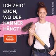 Cover von Ich zeig' euch, wo der Hammer hängt!