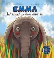 Cover von Emma hat Angst vor dem Winzling - Max hat Angst vor dem Riesen