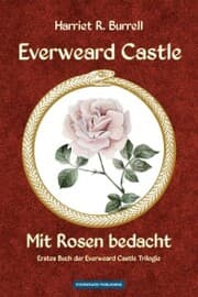 Cover von Everweard Castle - Mit Rosen bedacht