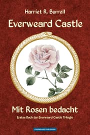 Cover von Everweard Castle - Mit Rosen bedacht