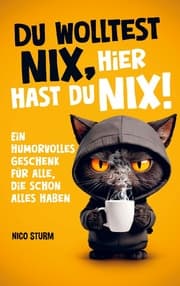 Cover von Du wolltest NIX - hier hast du NIX!