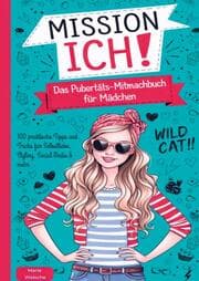 Cover von Mission Ich! Das Pubertäts-Mitmachbuch für Mädchen