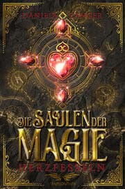 Cover von Die Säulen der Magie - Herzfesseln