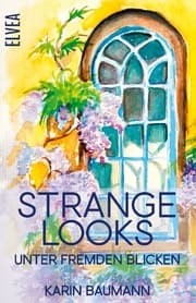 Cover von Strange Looks - Unter fremden Blicken