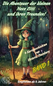 Cover von Die Abenteuer der kleinen Hexe Litti und ihren Freunden