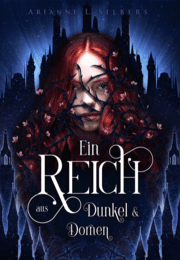 Cover von Ein Reich aus Dunkel und Dornen