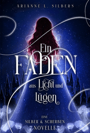 Cover von Ein Faden aus Licht und Lügen