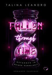 Cover von Fallen Through Time: Gefangen in deiner Dunkelheit