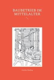 Cover von Baubetrieb im Mittelalter