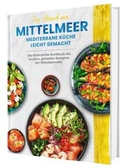 Cover von Ein Hauch von Mittelmeer! Mediterrane Küche leicht gemacht XXL
