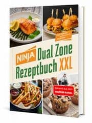 Cover von Ninja Heißluftfritteuse Rezeptbuch XXL: Zwei Zonen, unendliche Möglichkeiten