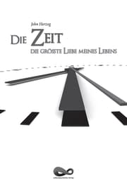 Cover von Die Zeit - Die größte Liebe meines Lebens