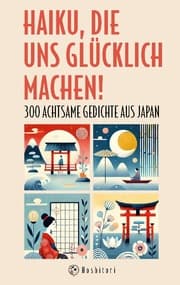Cover von Haiku, die uns glücklich machen