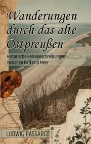 Cover von Wanderungen durch das alte Ostpreußen