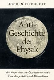 Cover von Anti-Geschichte der Physik