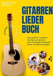 Cover von Gitarre lernen XXL: Das große Liederbuch & Gitarrenschule für Anfänger in einem, inklusive Videos