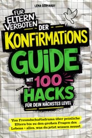 Cover von Der Konfirmations-Guide mit 100 Hacks für dein nächstes Level