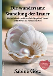 Cover von Die wundersame Wandlung der Trauer