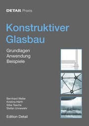 Cover von Detail Praxis - Konstruktiver Glasbau
