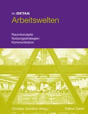Cover von im DETAIL: Arbeitswelten