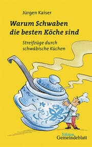 Cover von Warum Schwaben die besten Köche sind