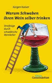 Cover von Warum Schwaben ihren Wein selber trinken